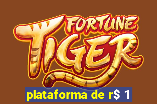 plataforma de r$ 1